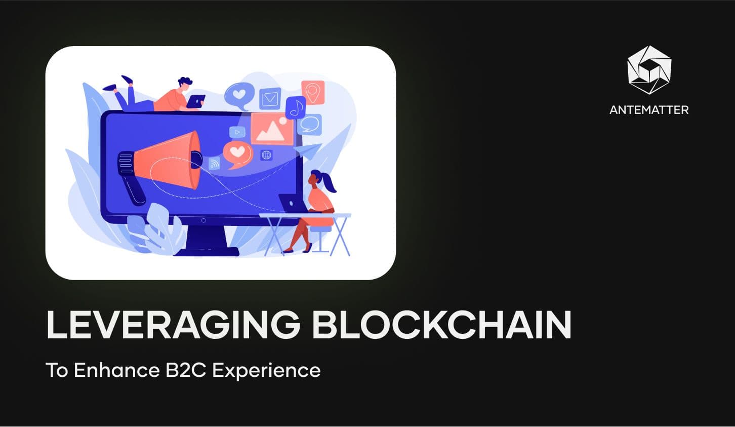 Loyalty Programs with Blockchain for AdTech Company